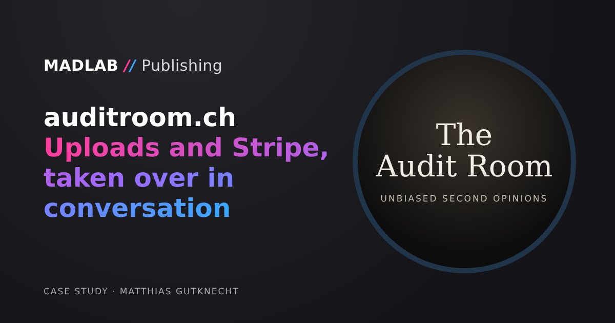The Audit Room wordmark next to the title “auditroom.ch: uploads and Stripe, taken over in conversation”